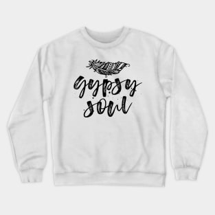 Gypsy Soul Crewneck Sweatshirt